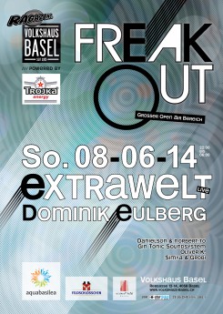 Freak Out @ Volkshaus w/ Extrawelt & Eulberg 2014